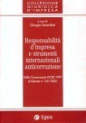 Responsabilità d'impresa e strumenti internazionali anticorruzione. Dalla Convenzione Ocse 1997 al Decreto N. 231/2001