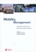 Mobility management. Strategie di gestione della mobilità urbana