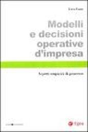 Modelli e decisioni operative d'impresa. Aspetti empirici di processo