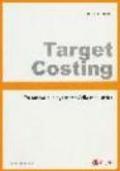 Target costing. Pianificazione e gestione della redditività