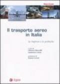 Il trasporto aereo in Italia. Le imprese e le politiche