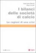 I bilanci delle società di calcio. Le ragioni di una crisi