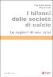 I bilanci delle società di calcio. Le ragioni di una crisi