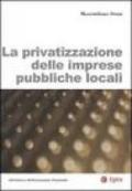 La privatizzazione delle imprese pubbliche locali