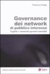 Governance dei network di pubblico interesse. Logiche e strumenti operativi aziendali