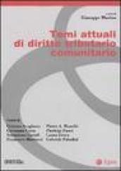 Temi attuali di diritto tributario comunitario (Certi)