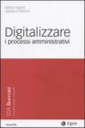 Digitalizzare i processi amministrativi