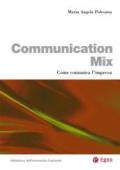 Communication Mix. Come comunica l'impresa