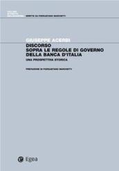 Discorso sopra le regole di governo della Banca d'italia: Una prospettiva storica (Diritto dell'economia Vol. 7)