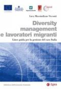 Diversity management e lavoratori migranti: Linee guida per la gestione del caso Italia (Biblioteca dell'economia d'azienda)