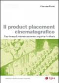 Product placement cinematografico (Il) (Biblioteca dell'economia d'azienda)