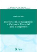 Enterprise risk management e corporate financial risk management. Quaderno 2007