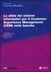 La sfida dei sistemi informativi per il Customer Experience Management(CEM) nelle banche