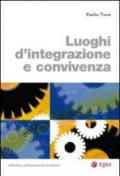 Luoghi d'integrazione e convivenza