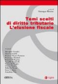 Temi scelti di diritto tributario. L'elusione fiscale