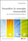 Investire in energie rinnovabili. La convenienza finanziaria per le imprese