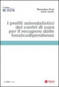 I profili aziendalistici dei centri di cura per il recupero dalle tossicodipendenze