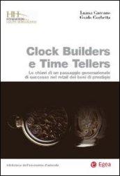 Clock builders e time tellers. Le chiavi di un passaggio generazionale di successo nel retail dei beni di prestigio