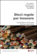 Dieci regole per innovare. Casi di successo dal progetto Best Innovation Award