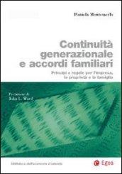 Continuità generazionale e accordi familiari: Principi e regole per la proprieta', l'impresa e la famiglia (Biblioteca dell'economia d'azienda. Extra)