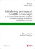 Attaining universal health coverage. A research initiative to support evidence-based advocacy and policy-making