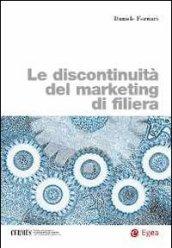 Le discontinuità del marketing di filiera