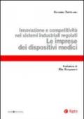 Le imprese dei dispositivi medici. Innovazione e competitività nei sistemi industriali regolati