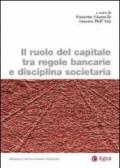 Il ruolo del capitale tra regole bancarie e disciplina societaria