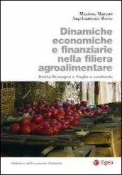 Dinamiche economiche e finanziarie nella filiera agroalimentare. Emilia-Romagna e Puglia a confronto