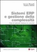Sistemi ERP e gestione della complessit: Casi di aziende italiane in crescita (Biblioteca dell'economia d'azienda)
