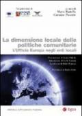 La dimesione locale delle politiche comunitarie. L'ufficio Europa negli enti locali