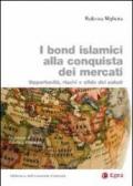 Bond islamici alla conquista dei mercati. Opportunità, rischi e sfide dei sukuk