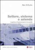 Settore, sistema e azienda. Logiche di governance in sanità