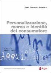 Personalizzazione, marca e identità del consumatore