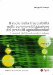 Il ruolo della tracciabilità nella commercializzazione dei prodotti agroalimentari. Il caso degli oli d'oliva extravergine e biologico