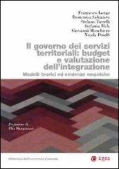 Governo dei servizi territoriali: budget e valutazione dell'integrazione. Modelli teorici ed evidenze empiriche