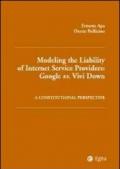 Modelling the liability of internet service providers. Google vs. vivi down. A constitutional perspective