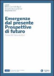 Emergenze dal presente prospettive di futuro. Forum AIS giovani 2012