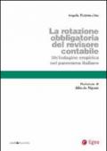 Rotazione obbligatoria revisore contabile. Un'indagine empirica del panorama italiano