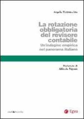 Rotazione obbligatoria revisore contabile. Un'indagine empirica del panorama italiano