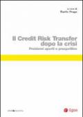 Il credit risk transfer dopo la crisi. Problemi aperti e prospettive