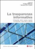 La trasparenza informativa. L'impatto delle nuove regole su banche, mercato e clienti