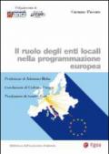 Il ruolo degli enti locali nella programmazione europea
