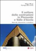 Il settore delle costruzioni in Piemonte e Valle d'Aosta. Mercati, dinamiche e strutture