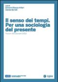 Il senso dei tempi. Per una sociologia del presente. Forum AIS giovani 2013