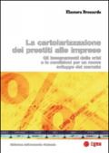 Cartolarizzazione dei prestiti alle imprese. Gli insegnamenti della crisi e le condizioni per un nuovo sviluppo del mercato
