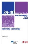 Pristem storia. Note di matematica, storia, cultura. Vol. 39-40: Matematica-Democrazia
