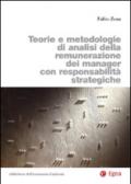 Teorie e metodologie di analisi della remunerazione dei manager con responsabilità strategiche