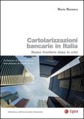 Cartolarizzazioni bancarie in Italia. Nuove frontiere dopo la crisi