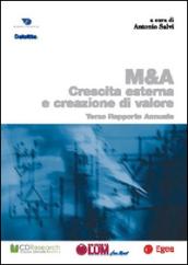 M & A. Crescita esterna creazione valore. Terzo rapporto annuale